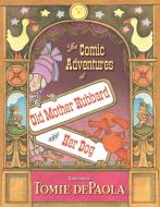 The Comic Adventures of Old Mother Hubbard and Her Dog di Sarah Catherine Martin edito da SIMON & SCHUSTER BOOKS YOU