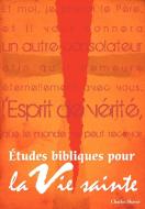 Études bibliques pour la vie sainte (French: Basic Bible Studies for the Spirit-Filled Life) di Charles Chic Shaver edito da CASA NAZARENA DE PUBN