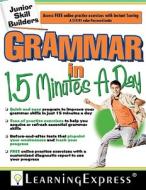 Grammar in 15 Minutes a Day edito da Learning Express Llc