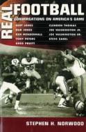 Real Football di Stephen H. Norwood edito da University Press Of Mississippi