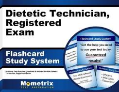 Dietetic Technician, Registered Exam Flashcard Study System: Dietitian Test Practice Questions and Review for the Dietetic Technician, Registered Exam di Dietitian Exam Secrets Test Prep Team edito da Mometrix Media LLC