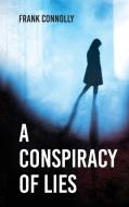 A Conspiracy of Lies di Frank Connolly edito da The Mercier Press Ltd