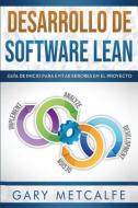 Desarrollo de Software Lean: Guía de Inicio Para Evitar Errores En El Proyecto di Gary Metcalfe edito da INDEPENDENTLY PUBLISHED