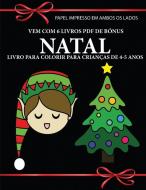 Livro para colorir para crianças de 4-5 anos (Natal) di Matilde Correia, Tbd edito da Best Activity Books for Kids
