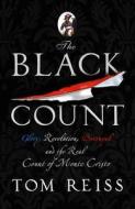 The Black Count di Tom Reiss edito da Random House