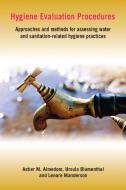 Hygiene Evaluation Procedures di Astier M. Almedom, Ursula Blumenthal, Lenore Manderson edito da Practical Action Publishing