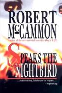 Speaks the Nightbird di Robert R. McCammon edito da River City Publishing