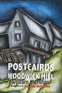 Postcairds Fae Woodwick Mill: Orkney Poems in Scots di William Hershaw edito da Grace Note
