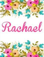 Rachael: Personalised Name Notebook/Journal Gift for Women & Girls 100 Pages (White Floral Design) di Kensington Press edito da Createspace Independent Publishing Platform