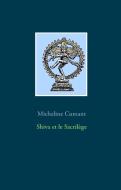 Shiva et le Sacrilège di Micheline Cumant edito da Books on Demand