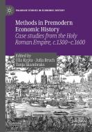 Methods in Premodern Economic History edito da Springer International Publishing