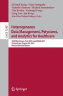Heterogeneous Data Management, Polystores, And Analytics For Healthcare edito da Springer Nature Switzerland AG