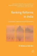 Banking Reforms in India di T R Bishnoi, Sofia Devi edito da Springer International Publishing