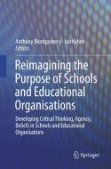 Reimagining the Purpose of Schools and Educational Organisations edito da Springer International Publishing