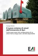 Il nuovo sistema di email dell'Università di Bari di Giuseppe Palestra edito da Edizioni Accademiche Italiane