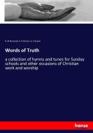 Words of Truth di R. M McIntosh, H. R Christie, E. G Sewell edito da hansebooks