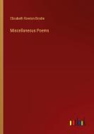 Miscellaneous Poems di Elizabeth Rowton Brodie edito da Outlook Verlag