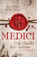 Medici 01 - Die Macht des Geldes di Matteo Strukul edito da Goldmann TB