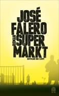 Supermarkt di José Falero edito da Hoffmann und Campe Verlag