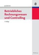 Betriebliches Rechnungswesen und Controlling di Jana Eberlein edito da de Gruyter Oldenbourg