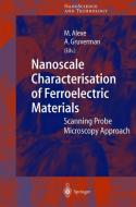 Nanoscale Characterisation of Ferroelectric Materials edito da Springer Berlin Heidelberg