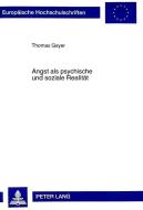 Angst als psychische und soziale Realität di Thomas Geyer edito da Lang, Peter GmbH