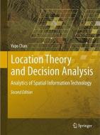 Location Theory and Decision Analysis di Yupo Chan edito da Springer-Verlag GmbH