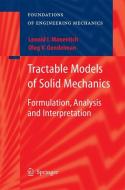 Tractable Models of Solid Mechanics di Oleg V. Gendelman, Leonid I. Manevitch edito da Springer Berlin Heidelberg