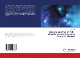 Genetic analysis of Adi - dravida population using Genomic Markers di Aditi Singh edito da LAP Lambert Academic Publishing