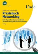 Praxisbuch Networking di Andreas Lutz, Constanze Wolff edito da Linde Verlag