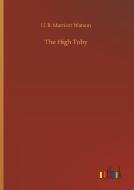 The High Toby di H. B. Marriott Watson edito da Outlook Verlag
