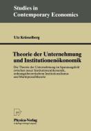 Theorie der Unternehmung und Institutionenökonomik di Utz Krüsselberg edito da Physica-Verlag HD