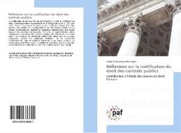 Réflexions sur la codification du droit des contrats publics di Carlos Alfonso Guecha Lopez edito da PAF