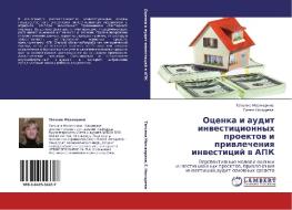 Ocenka i audit inwesticionnyh proektow i priwlecheniq inwesticij w APK di Tat'qna Mozzherina, Elena Nosyrewa edito da LAP LAMBERT Academic Publishing