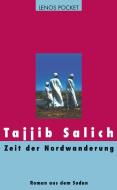 Zeit der Nordwanderung di Tajjib Salich edito da Lenos Verlag