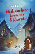 Noch mehr Weihnachtsbräuche & Rezepte di Katharina Kleinschmidt edito da Buchverlag für die Frau