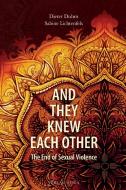 And They Knew Each Other di Dieter Duhm, Sabine Lichtenfels edito da Verlag Meiga