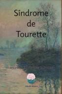 Síndrome de Tourette di Fernando Chiroque Castillo edito da J.R. Cook Publishing