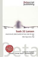 SAAB 32 Lansen di Lambert M. Surhone, Miriam T. Timpledon, Susan F. Marseken edito da Betascript Publishing