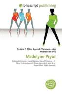 Madelyne Pryor di #Miller,  Frederic P. Vandome,  Agnes F. Mcbrewster,  John edito da Vdm Publishing House