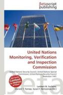 United Nations Monitoring, Verification and Inspection Commission edito da Betascript Publishing
