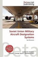 Soviet Union Military Aircraft Designation Systems edito da Betascript Publishing