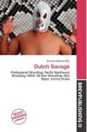 Dutch Savage edito da Brev Publishing