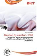 Blaydon By-election, 1956 edito da Dict