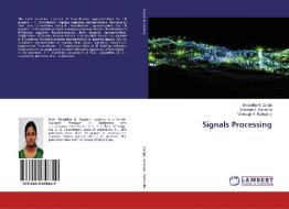 Signals Processing di Shraddha N. Zanjat, Bhavana S. Karmore, Vishwajit K. Barbudhe edito da LAP Lambert Academic Publishing
