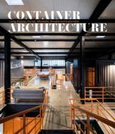 Container Architecture di David Andreu Bach edito da Loft Publications