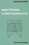 Applied Physiology in Clinical Respiratory Care edito da Springer Netherlands