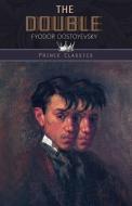 The Double di Fyodor Dostoyevsky edito da Prince Classics