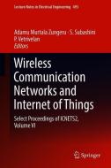 Wireless Communication Networks and Internet of Things edito da Springer Singapore