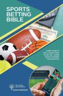 Sports Betting Bible di Adam Anderson edito da AdamAnderson